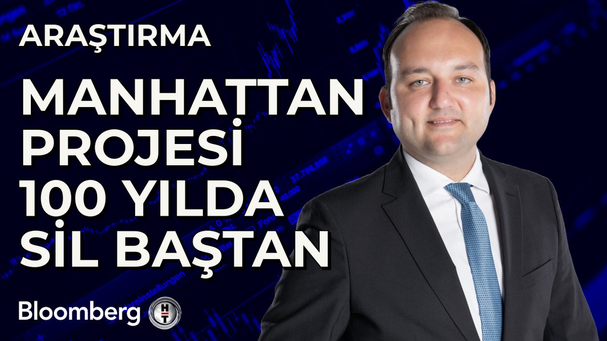 📍 Manhattan Projesi 100 Yılda Sil Baştan Bloomberg HT Araştırma Analisti Çağlar Kuzlukluoğlu (Çağlar Kuzlukluoğlu) aktardı.