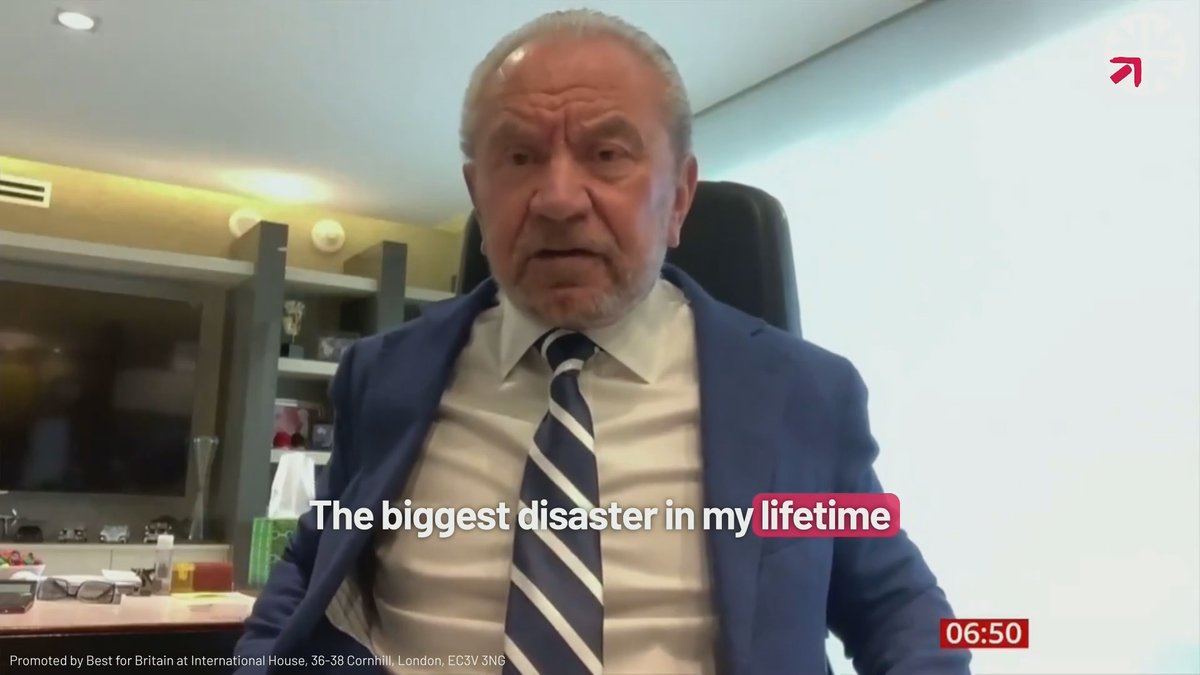Alan Sugar: "The biggest disaster in my lifetime was us leaving the European Union." "If I was Prime Minister I'd be coming along on bended knee asking to be let back in."