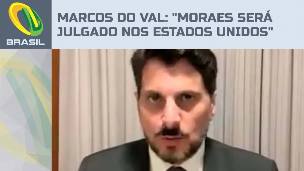 Marcos do Val diz que Moraes será julgado e proibido de entrar em vários países aliados dos EUA