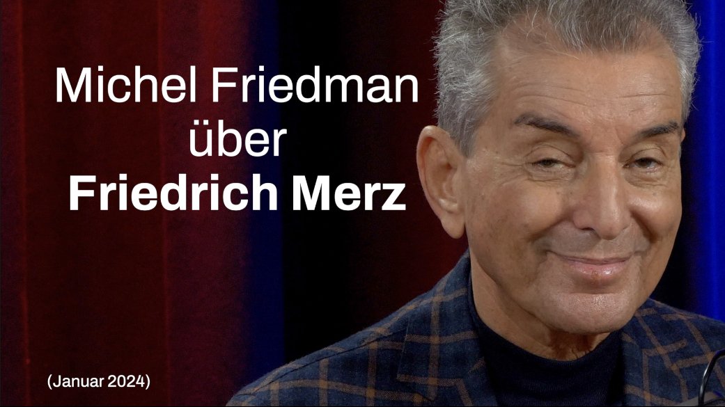 Michel Friedman über CDU-Chef Friedrich Merz und deutsche Einwanderungspolitik