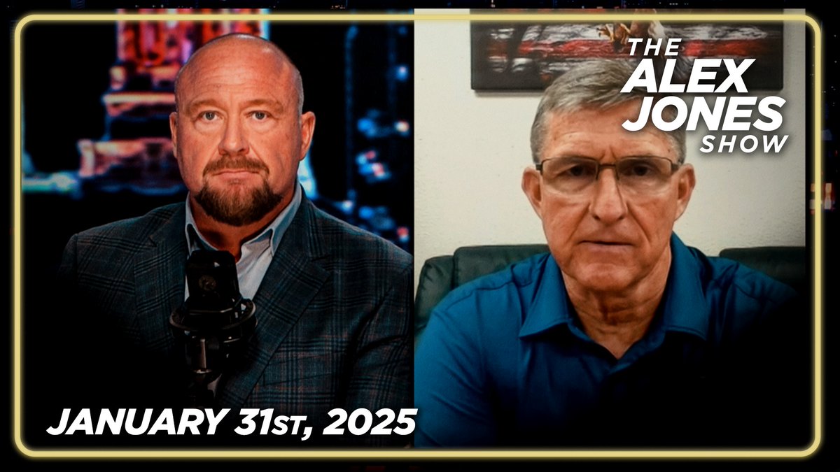 FRIDAY FULL SHOW 1/31/25 — Alex Jones, General Flynn & Other Experts Break Down Trump’s Devastating Moves Against The Collapsing Establishment & Tell You What’s Coming NEXT! » WATCH/SHARE THE LIVE X STREAM HERE:
