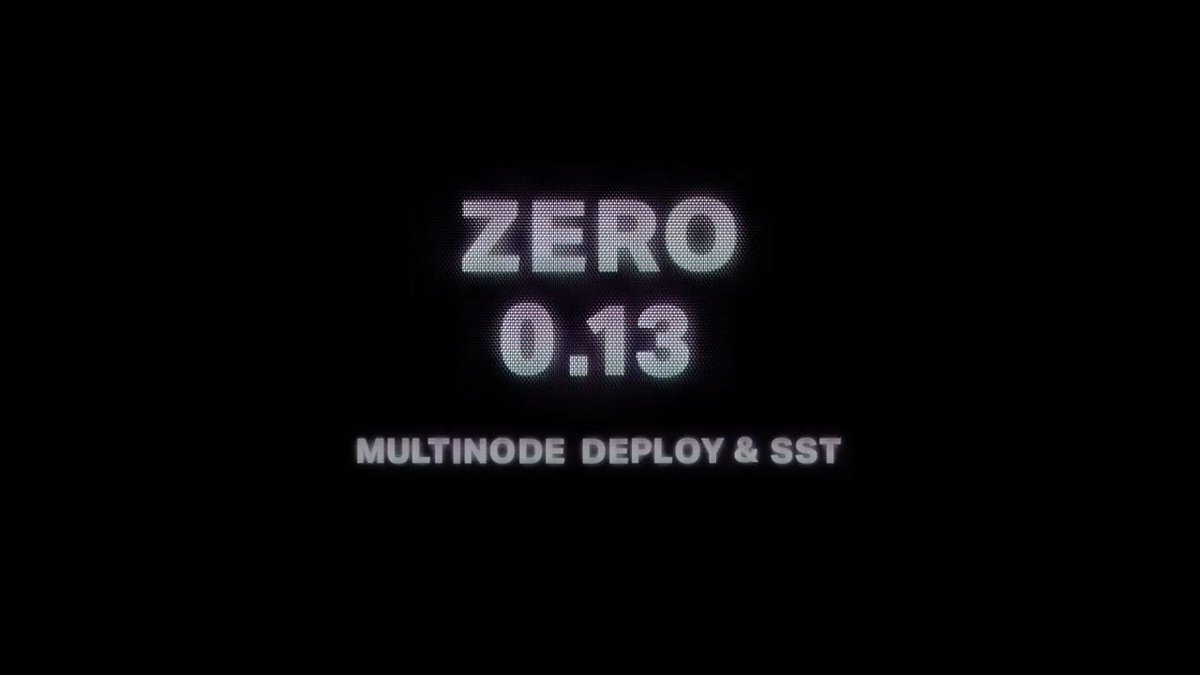 Zero 0.13: Horizontal scalability, zero-downtime restarts, and SST support Complete details at