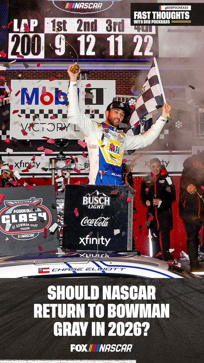 "Should the Clash return to Bowman Gray in 2026? Or would 2027 or 2028 be better?" Fast Thoughts with Bob Pockrass: