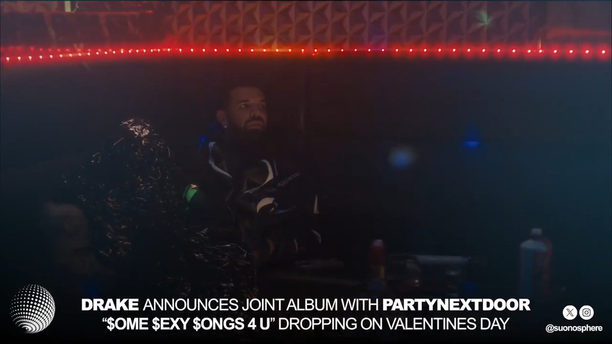 🎶📀 NEW ALBUM ALERT 📀🎶 DRAKE 🤝 PARTYNEXTDOOR "$OME $EXY $ONGS 4 U" VALENTINES DAY February 14th, 2025