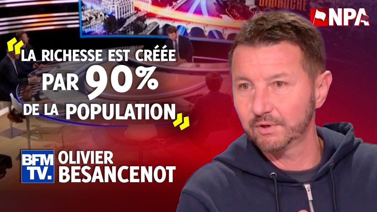 🗣️ "La richesse est créée par 90% de la population par leur force de travail manuelle et intellectuelle" Olivier Besancenot sur BFM TV Vidéo intégrale 👉