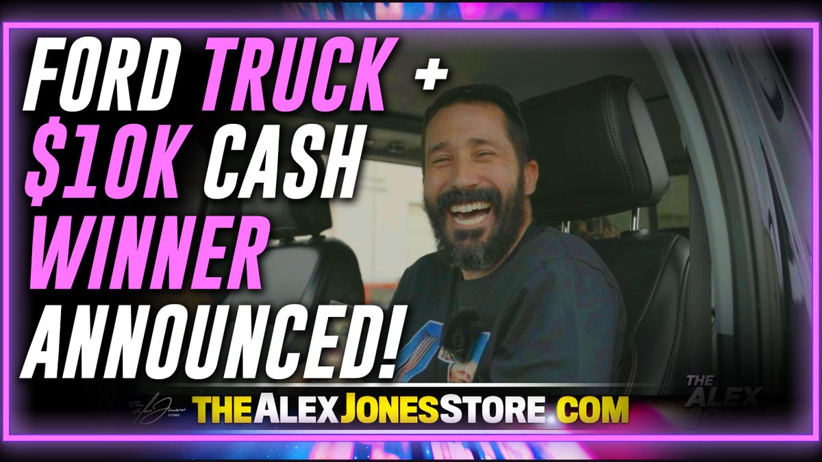 BREAKING: The Alex Jones Store 2nd Raffle Winner Announced— Given Ford Truck & $10,000 Cash LIVE On-Air! Enter To Win A Ford Raptor Bronco + $10,000 Cash In The 3rd Raffle HERE: » LIVE X STREAM: