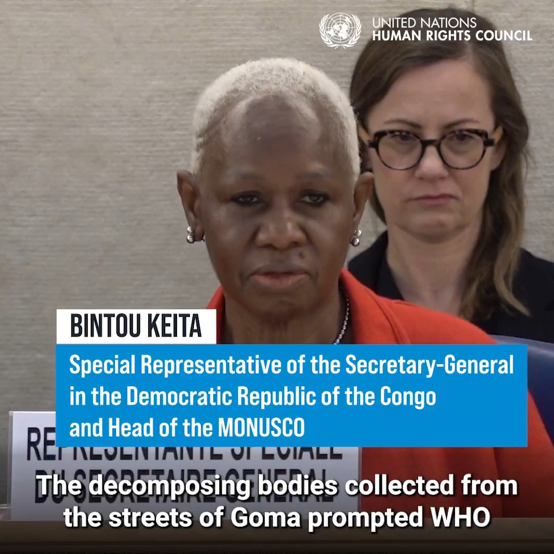 #DRC | "The humanitarian situation in Goma is catastrophic," MONUSCO chief United Nations_BintouKeita warned the United Nations Human Rights Council in Geneva. She once again called on the international community to advocate for "humanitarian assistance to reach Goma immediately." #SS37