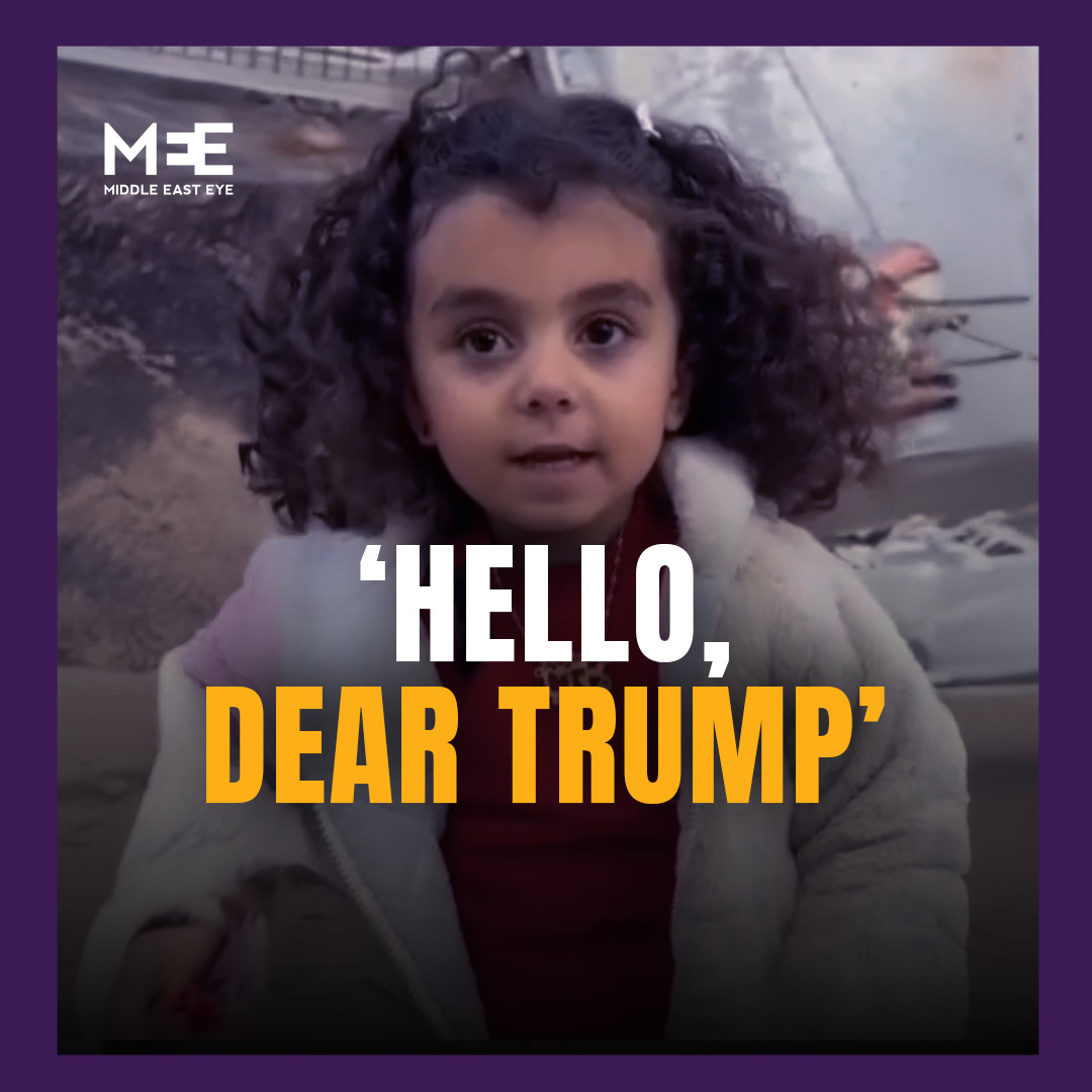 “Rule over the whole world if you wish, except Gaza, for Gaza is the world.” A Palestinian child in Gaza, Maria Hanoun, responds to US President Donald Trump’s announcement that the US will "take over" Gaza in a video that has now gone viral.