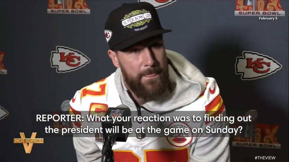 TRAVIS KELCE ASKED ABOUT TRUMP ATTENDING SUPER BOWL: #TheView co-hosts weigh in on Kelce's response when asked how he feels about Pres. Trump — who posted on social media that he hated his girlfriend Taylor Swift in 2024 — attending the Super Bowl.