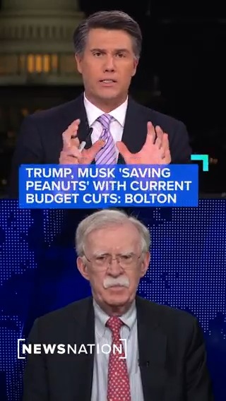 .John Bolton says the Trump administration and Elon Musk are "saving peanuts" by getting rid of agencies like USAID and DEI positions. "There is no way you can cut the budget dramatically without going after the entitlement programs: Social Security, Medicare and Medicaid." More: Leland Vittert