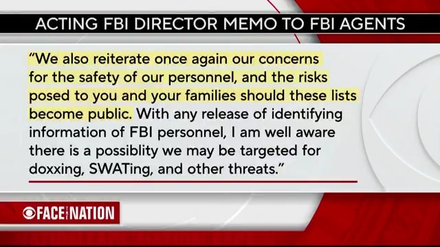Acting FBI Director Brian Driscoll wrote to staff in an internal memo that he is concerned for the safety of FBI personnel, as well as the risks posed to their families. "These are people who chase terrorists for a living, and there's an internal email they're worried about a unique form of retribution at this moment. That gives you an indication [of] the turmoil the FBI is in at this moment," says Scott MacFarlane.