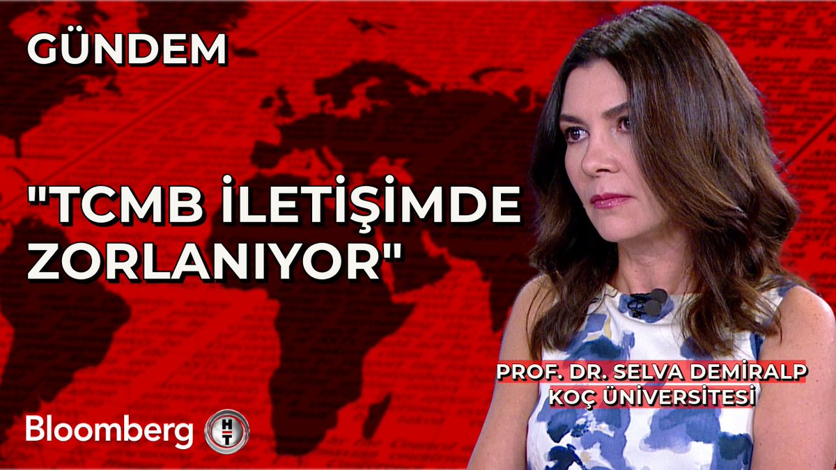 Prof. Dr. Selva Demiralp: 📍 TCMB iletişimde zorlanıyor