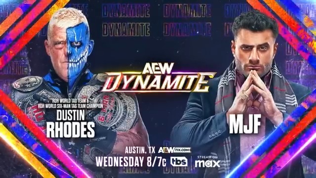 TOMORROW #AEWDynamite 8pm ET/7pm CT on TBS Network & @SportsOnMax! Dustin Rhodes vs MJF After their war of words on #AEWDynamite, Maxwell Jacob Friedman™️ will face #ROH World Tag & 6-Man Champ Dustin Rhodes deep in the HEART OF TEXAS! Watch #AEW Dynamite TOMORROW on TBS & Max!