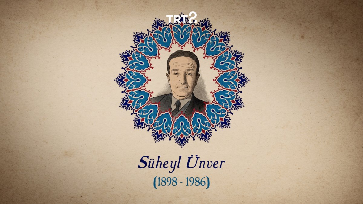 “Herkesin bir mesleği, bir de meşgalesi olmalı. O meşgale, elbette medeniyetimizdir.” Ömrünü kültürel hazinelerimizi aramaya adayan Süheyl Ünver’in anısına...