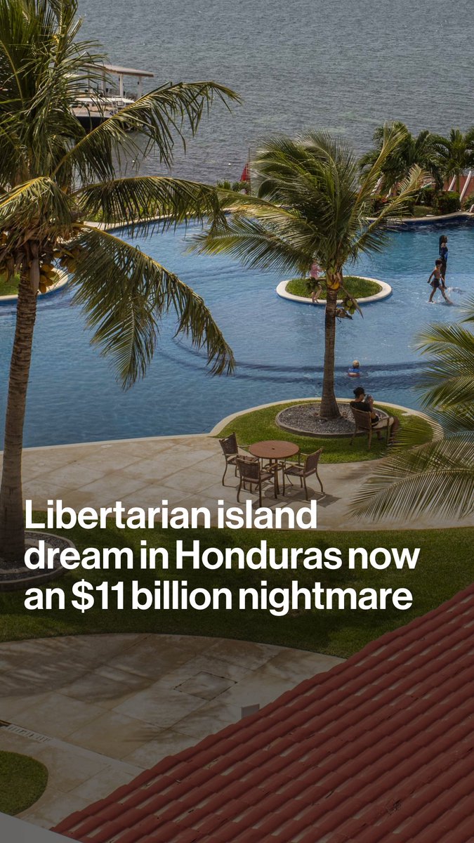 A city-state in Honduras was a libertarian dream come true. Now it's turned into a nightmare. Mike McDonald explains how the project landed itself in the middle of an $11 billion dispute
