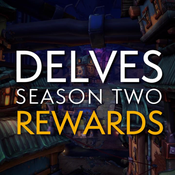 Get a first look at all-new rewards coming to Delves in Season 2 of The War Within!