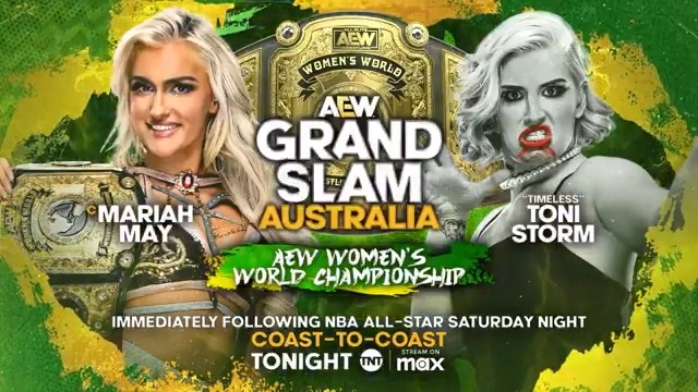 TONIGHT! #AEWGrandSlam Australia 10:30pm ET/7:30pm PT or right after NBA All-Star Saturday Night on TNT &amp; MAX #AEW Women's World Championship Mariah May (c) vs Toni Storm Timeless Toni Storm returns home to Australia to challenge Art for the title! TEG Live | TEGSport