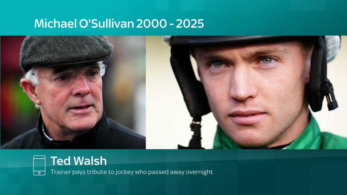 "A standout young man - that's what he was..." Ted Walsh remembers Michael O'Sullivan following his tragic passing this morning, aged 24.
