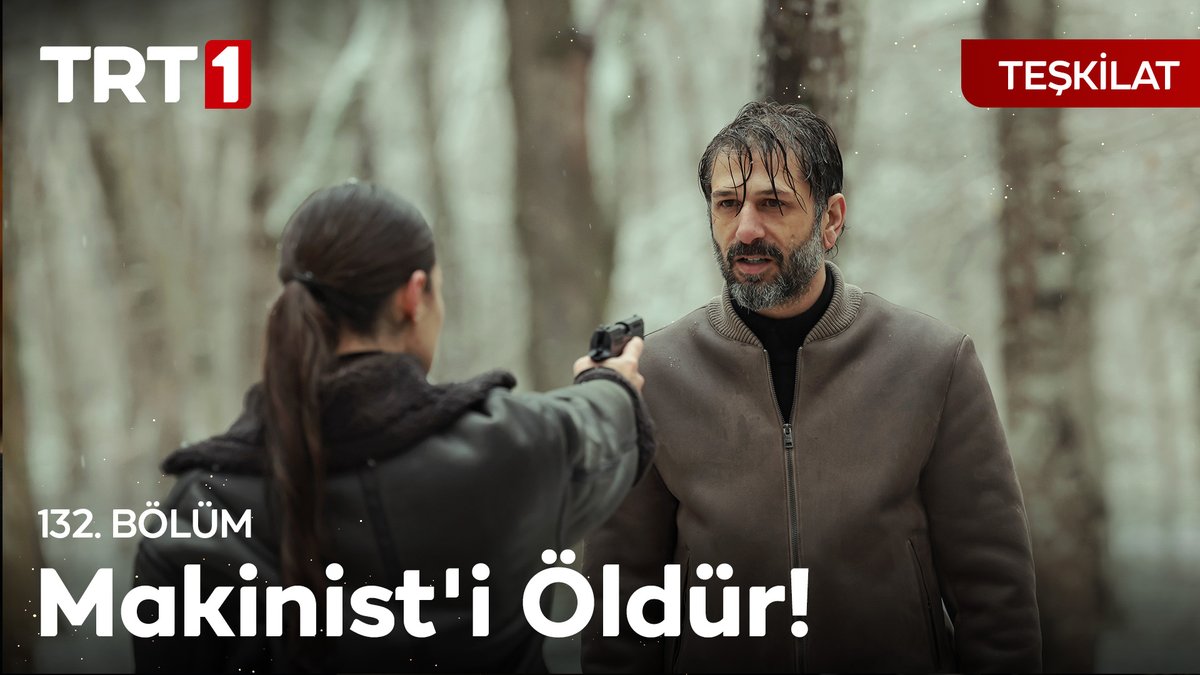 "Makinist'i öldür!" #Teşkilat Teşkilat