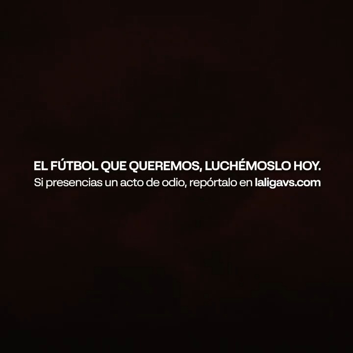 Solo con la fuerza de todos, podemos silenciar a los pocos que todavía odian en nuestro fútbol. El fútbol que queremos, luchémoslo hoy. #LALIGAVSODIO