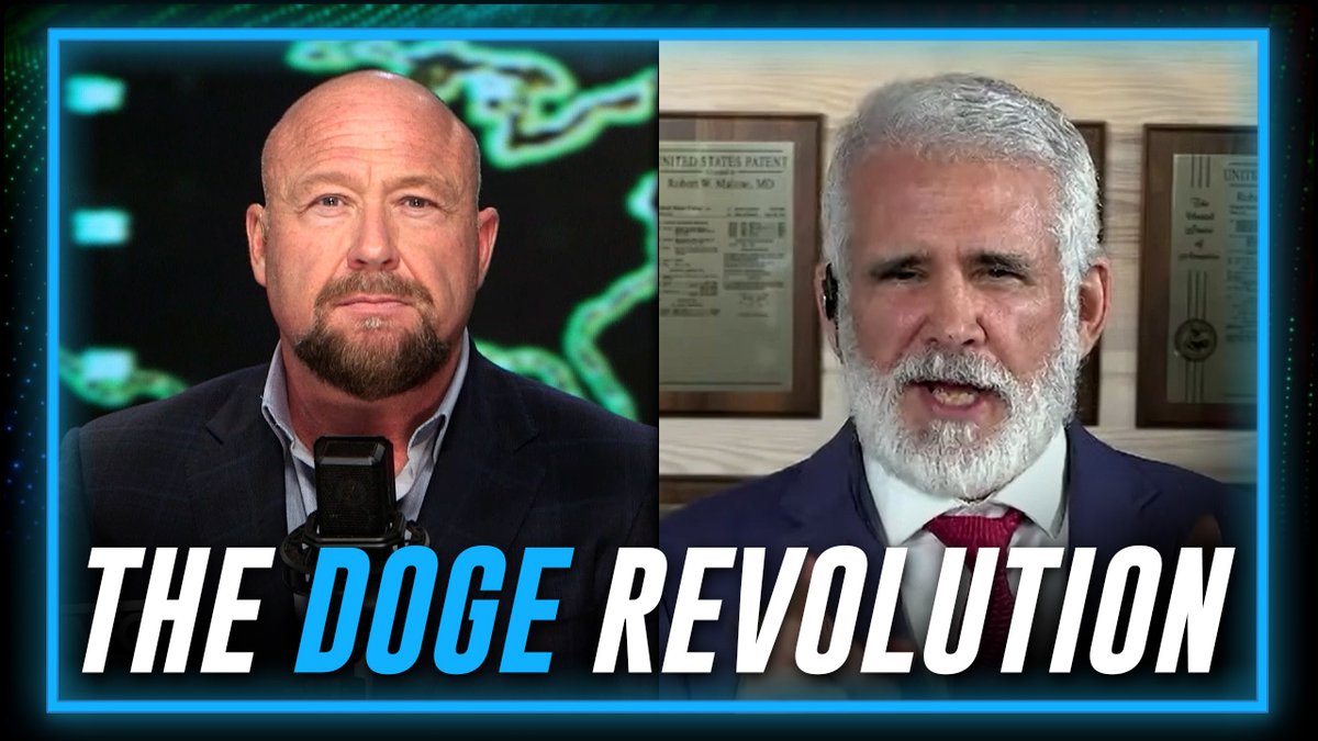 THE DOGE REVOLUTION IS UNPRECEDENTED: Inventor Of mRNA Technology Robert Malone Says Elon Musk's DOGE Is A "Game Changer" And Will Bring Down The Entire International Globalist Order Jones & Malone Then Discuss The Revolutionary Nature Of What's Happening And The Incredible Power That Elon Musk & The DOGE Team Now Hold Robert W Malone, MD » WATCH/SHARE THE LIVE X STREAM HERE:
