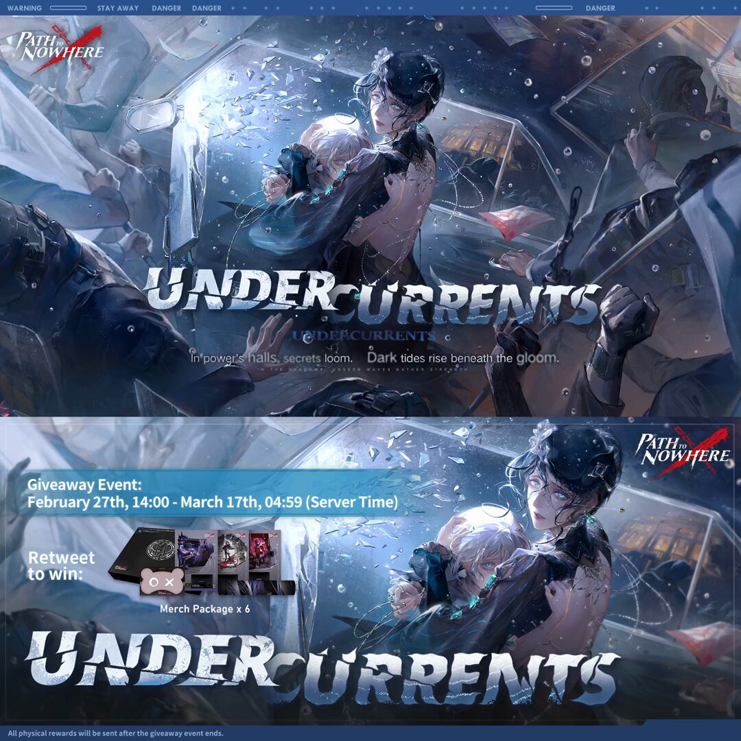 #Undercurrents Giveaway Event! New story chapters will be released on February 27. ■ Event Image Retrieved In power's halls, secrets loom, Dark tides rise beneath the gloom, Whispers carve the shape of doom. To win the merch gift, please keep your UID attached. >>>Download Now: #PathtoNowhere #PTN