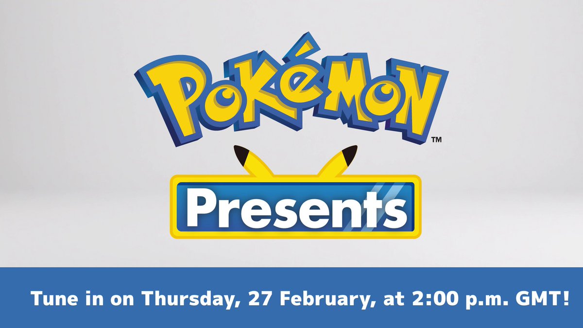 Here we go, Trainers! 🎉 📅 27 February ⏰ 2 p.m. GMT 📰 #PokemonPresents 📺