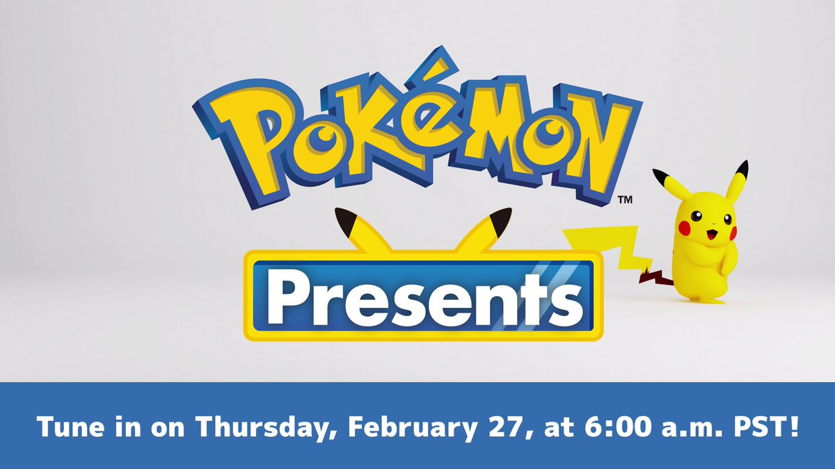 Here we go, Trainers! 🎉 🗓️ February 27 ⏰ 6 a.m. PST 📰 #PokemonPresents 📺:
