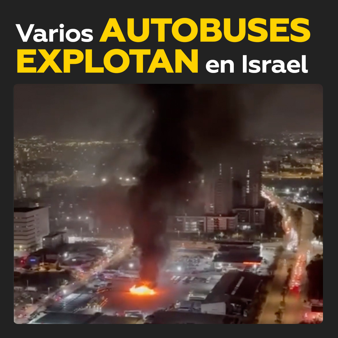 Sospechas de un ataque terrorista en Israel Tres autobuses explotan en Tel Aviv y las autoridades consideran un posible ataque terrorista
