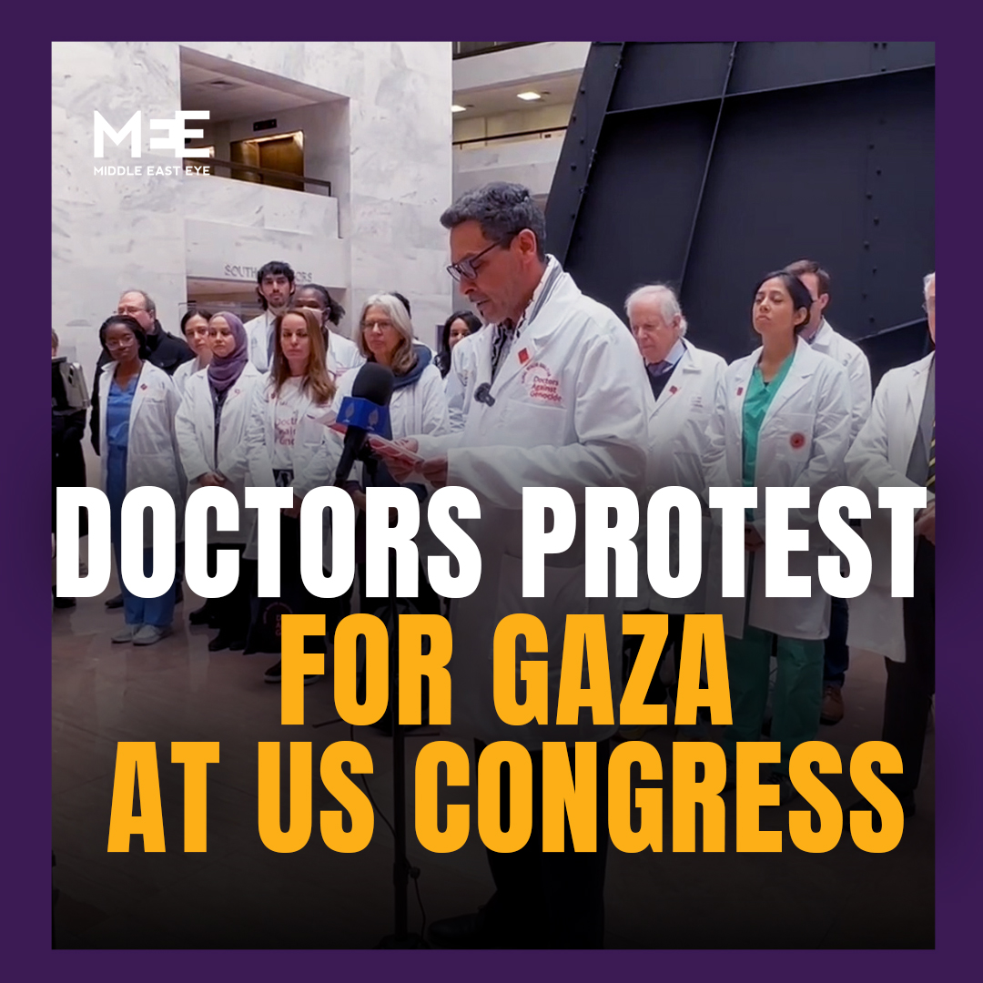 Over 100 doctors gathered at the US Congress on Wednesday, demanding the protection of healthcare workers in Gaza and the occupied West Bank. The group, Doctors Against Genocide, also urged the Senate to restore funding for Unrwa and to end Washington's support for Israel
