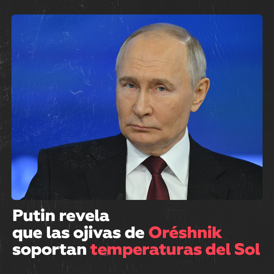 Putin: Las ojivas de Oréshnik pueden resistir la temperatura del Sol El presidente ruso, Vladímir #Putin, aseguró este viernes en el Foro de Tecnologías del Futuro, en Moscú, que las ojivas del nuevo misil ruso Oréshnik son capaces de soportar la temperatura del Sol.