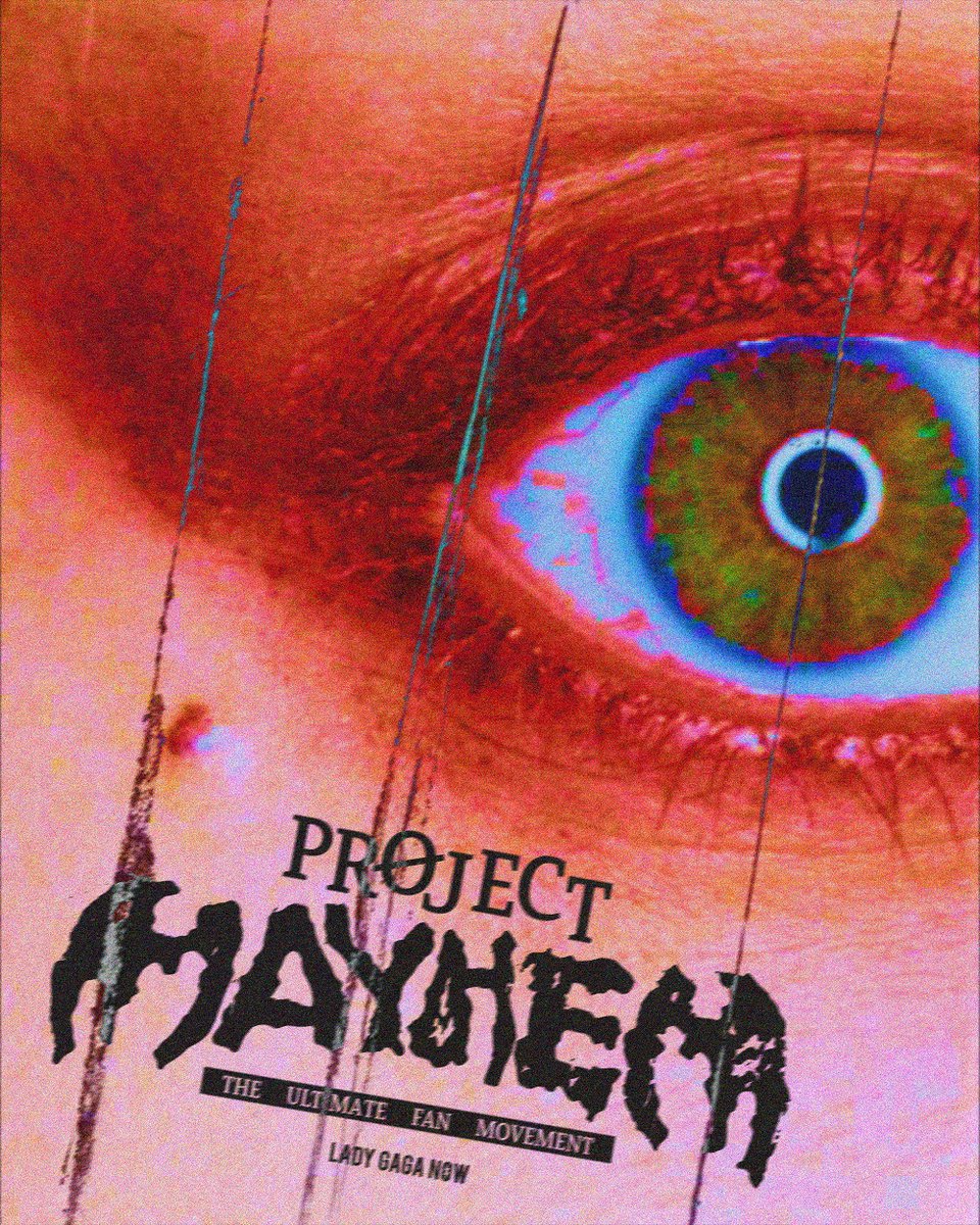 🚨 Introducing: PROJECT MAYHEM – The Ultimate Fan Movement! 🚨 Starting today, we’re collecting artwork to celebrate Lady Gaga’s new album. On March 7th, EVERYONE will print and spread them across their cities worldwide. 🔗More info: