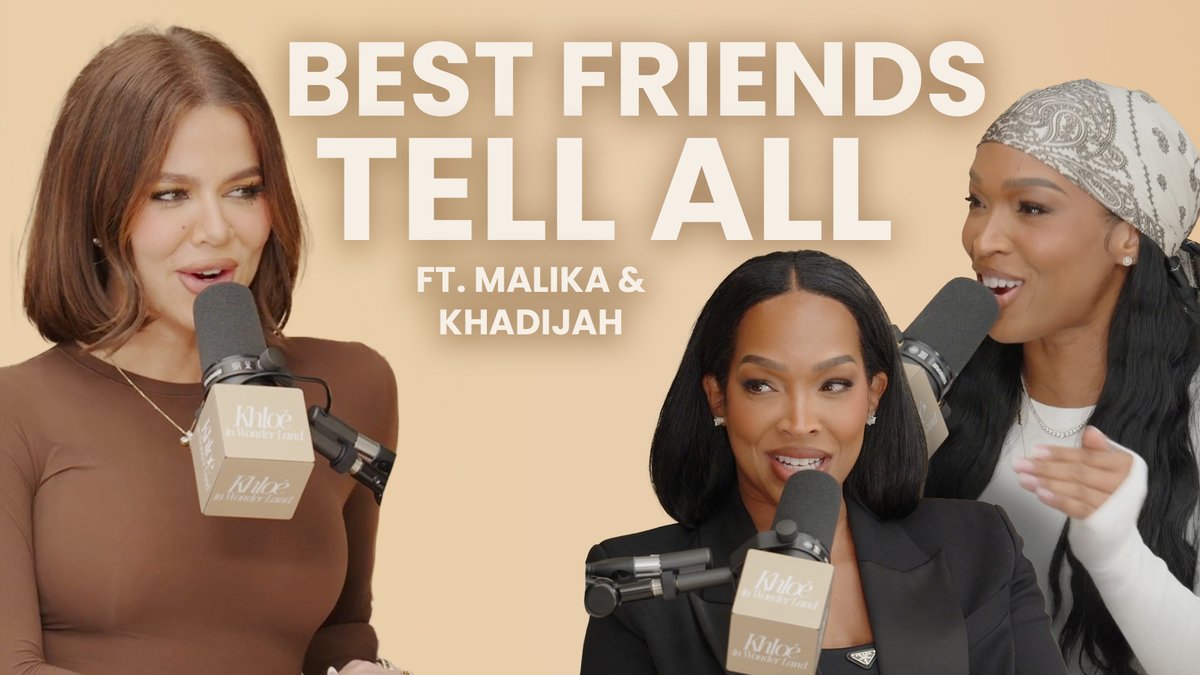 My besties Malika &amp; Khadijah Haqq McCray join me on this week’s episode of Khloé in Wonder Land. From wild nights out to dating disasters, we’re spilling it all. Watch the full episode now on X 🤍