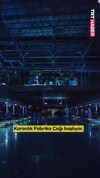 🏭"Karanlık fabrika çağı" başlıyor… İnsana ihtiyaç duymayan fabrikalar geleceğin üretim trendi olacak. Peki, bu devrim bir fırsat mı yoksa risk mi?