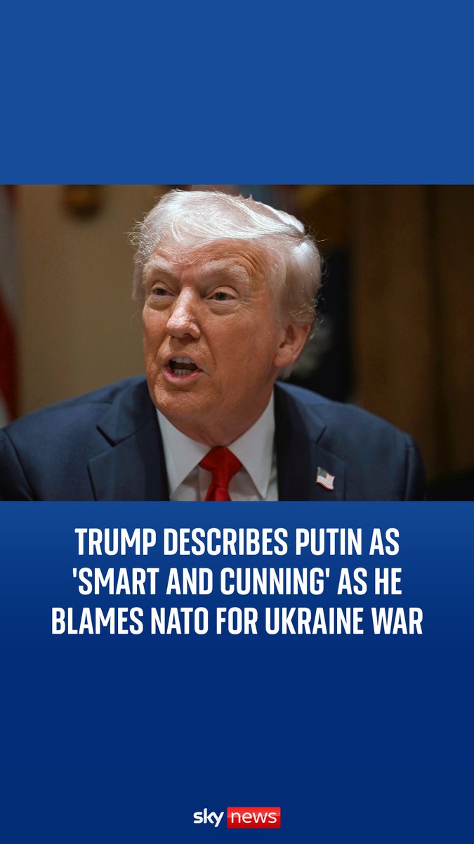 During his first cabinet meeting, Donald Trump called Vladimir Putin 'a very smart guy' and 'a very cunning person', as he blamed NATO for the war in Ukraine.
