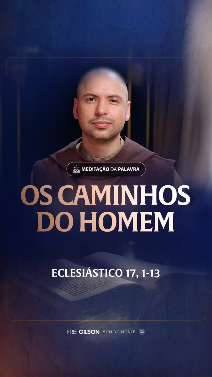 Os caminhos do homem | (Eclesiástico 17, 1-13) #2271