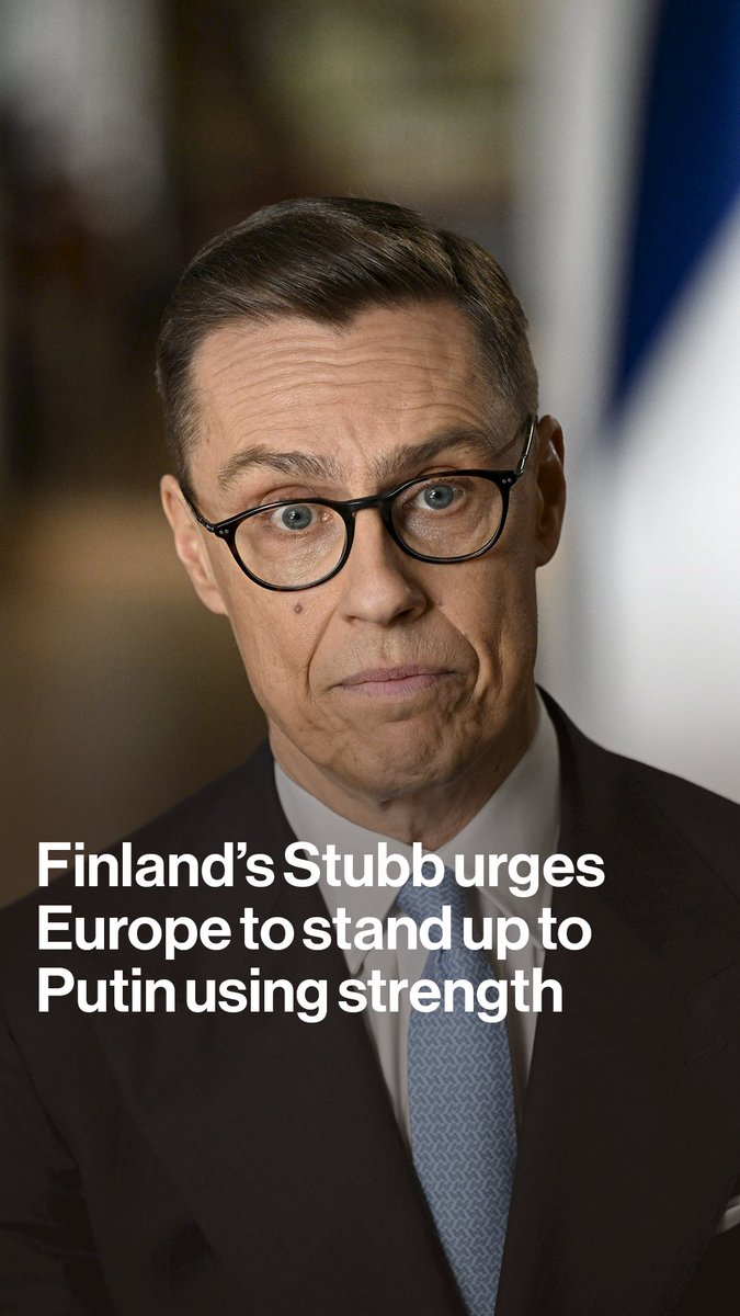 “The only thing that Vladimir Putin understands is power” Finland’s President Alexander Stubb said neighboring Russia won’t stop with Ukraine if it’s not countered with strength in any negotiations over a ceasefire or peace