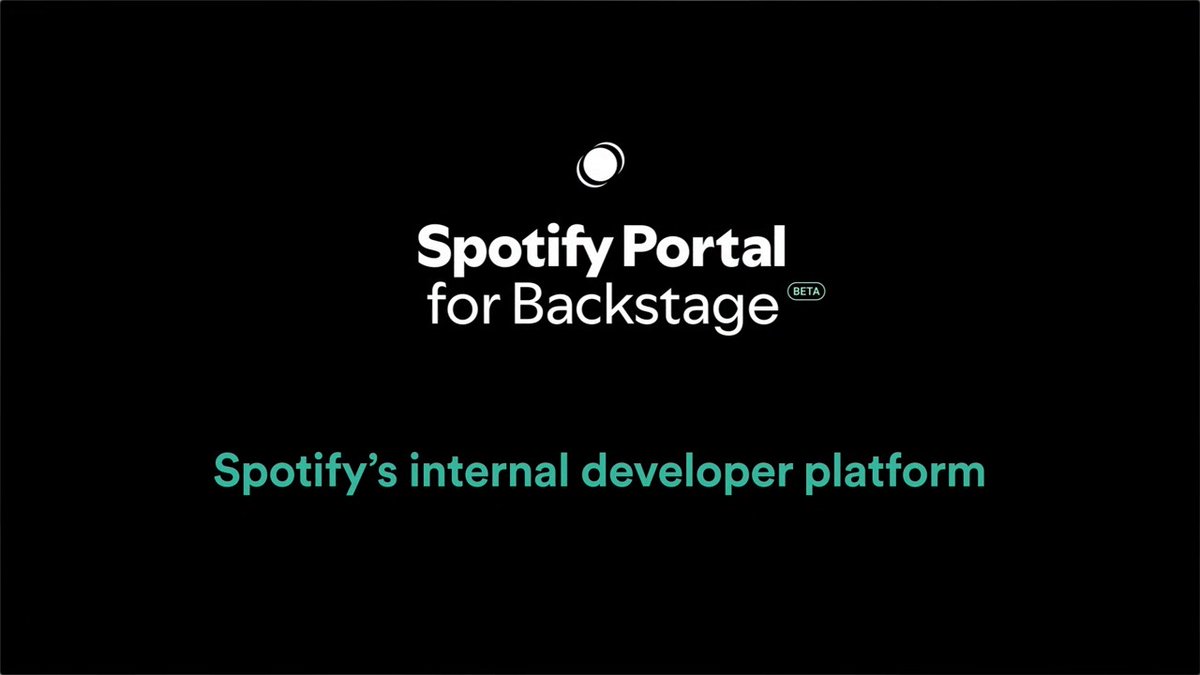 Spotify Portal for Backstage. Taming infrastructure chaos, so you can focus on building again.