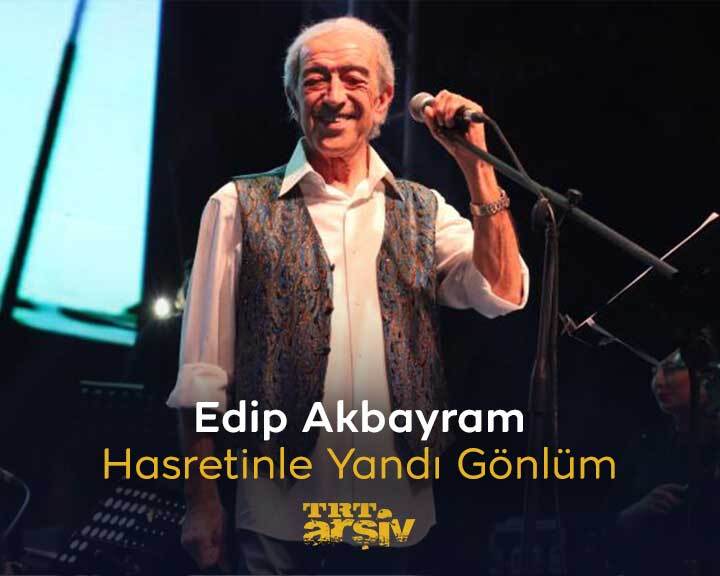 Müzik dünyamızın değerli isimlerinden #EdipAkbayram, dün aramızdan ayrıldı. 75 yıllık yaşamında pek çok esere imza atan usta müzisyeni unutulmaz bir şarkısı ile anıyoruz: “Hasretinle Yandı Gönlüm” ❤️‍🔥