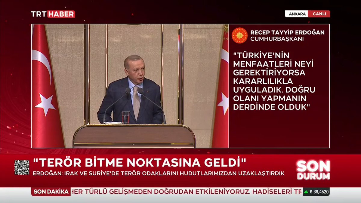 Cumhurbaşkanı Erdoğan: Bugün Terörsüz Türkiye hedefini gerçekleştirme noktasında daha güçlü, daha kararlı, daha avantajlı bir konumdayız. 40 yıldır milletimizin kanını, canını ve kaynaklarını sömüren bir beladan kalıcı ve kati olarak kurtulmaya hiç olmadığı kadar yakınız.