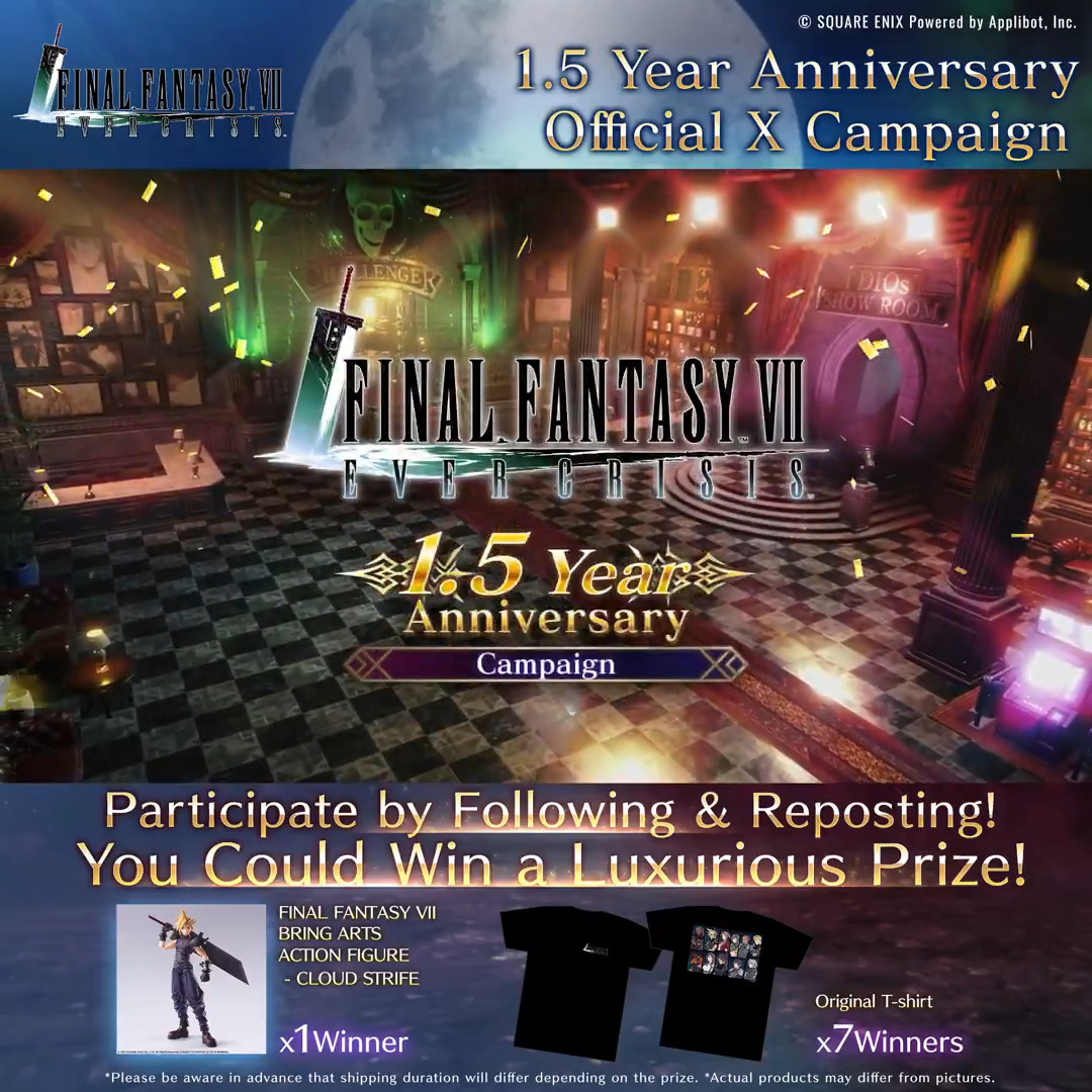 1.5 Year Anniversary Official X Campaign Follow & Repost for a chance to win a prize! Prizes✨ FANTASY VII BRING ARTS ACTION FIGURE - CLOUD STRIFE (1 winner) 2.Original T-shirt (7 winners) Period: Mar. 6 7:00 PM PST– Mar. 9 7:59 AM PDT #FF7EC