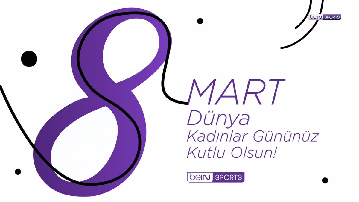 🤩 8 Mart Dünya Kadınlar Günü Kutlu Olsun! #beINSPORTS