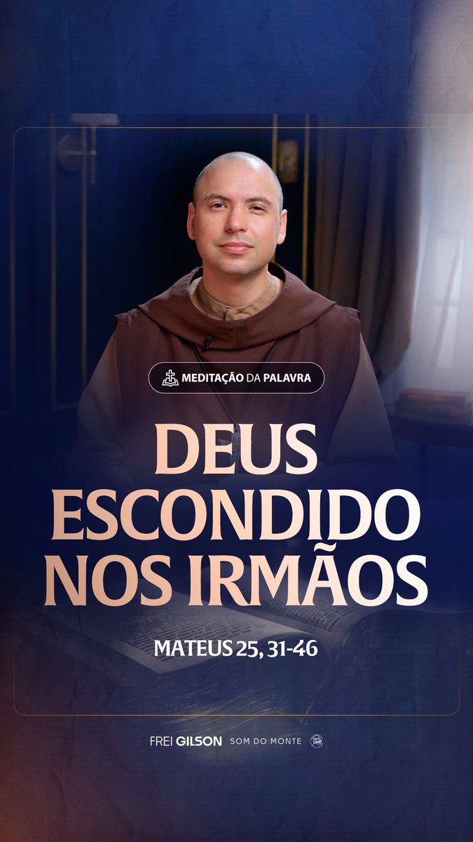 Deus escondido nos irmãos | (Mateus 25, 31-46) #2280
