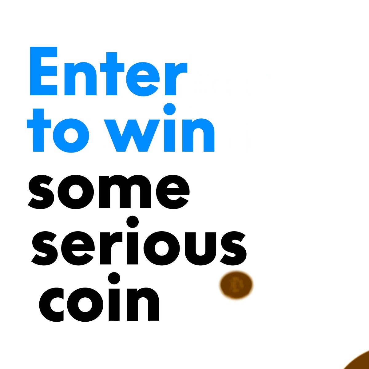 30 days of crypto prizes. Over $1,000,000 in Bitcoin is up for grabs. Click here to learn more and opt in NO PURCH. NEC. See rules at