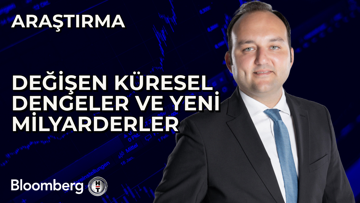 📍 Değişen Küresel Dengeler ve Yeni Milyarderler Bloomberg HT Araştırma Analisti Çağlar Kuzlukluoğlu (Çağlar Kuzlukluoğlu) aktardı.