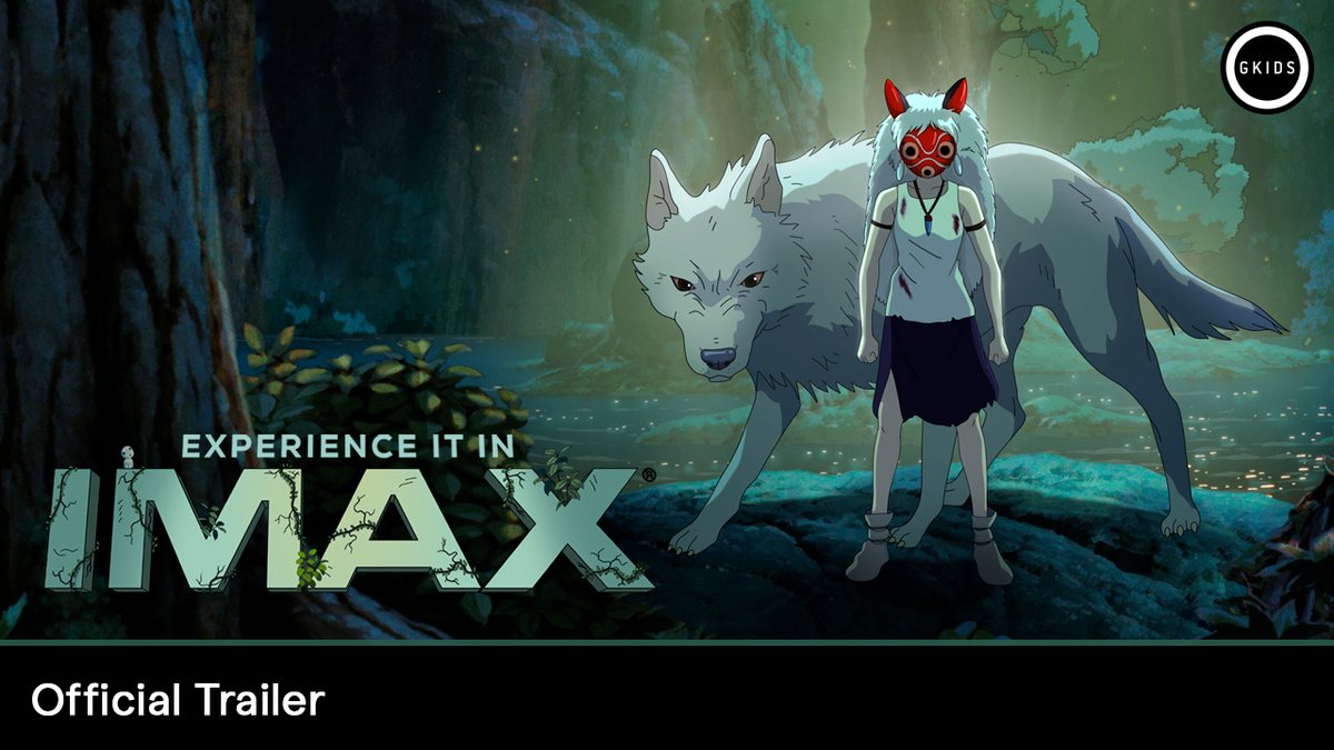 'Princess Mononoke' New 4k Restoration Anime Trailer! In IMAX Theaters March 26th