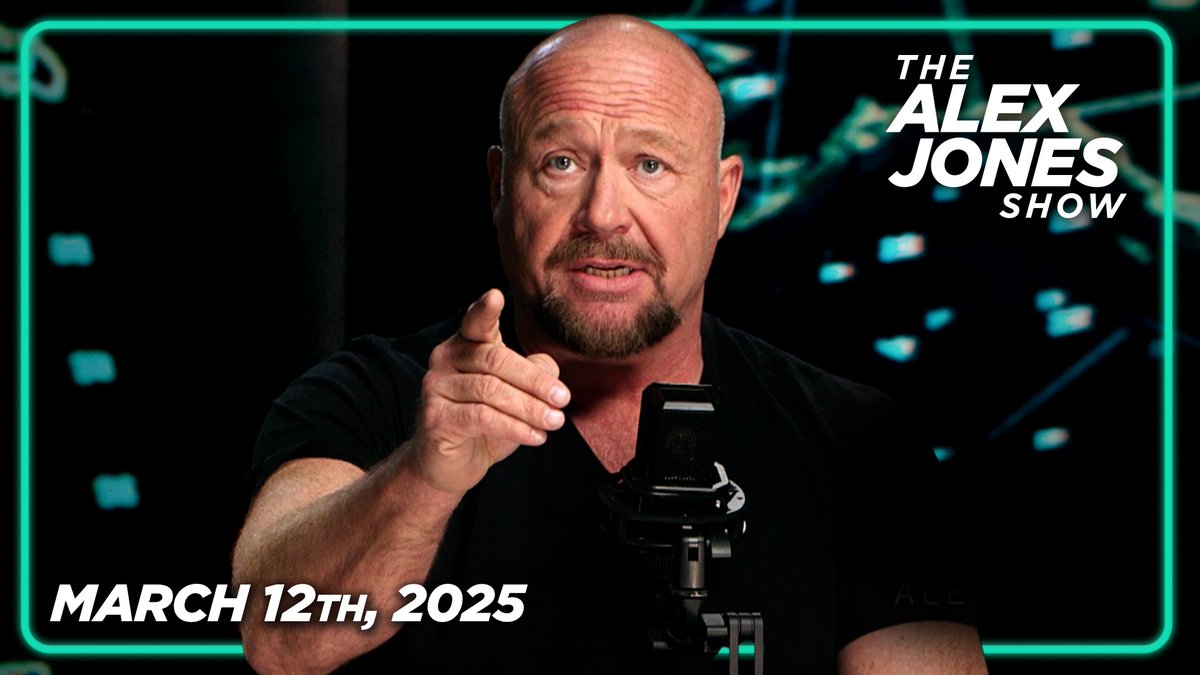 RED ALERT: The Globalists Have Launched A Domestic Terrorism Campaign Designed To Collapse The US Economy! PLUS, High-Level US Intel Sources Have Directly Warned Alex Jones That He Is The Target Of A Deep State Assassination Contract! — FULL SHOW 3/12/25