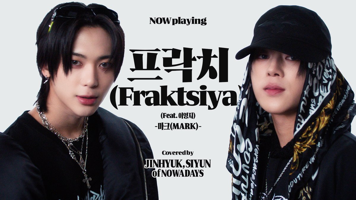 [📺] '프락치 (Fraktsiya) (Feat. 이영지) - 마크 (MARK)' [NOW playing] | NOWADAYS(나우어데이즈) JINHYUK, SIYUN 🔗 #NOWADAYS #나우어데이즈 #진혁 #JINHYUK #시윤 #SIYUN #NOW_playing