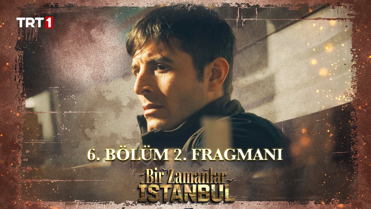#BirZamanlarİstanbul 6. Bölüm 2. Fragmanı: