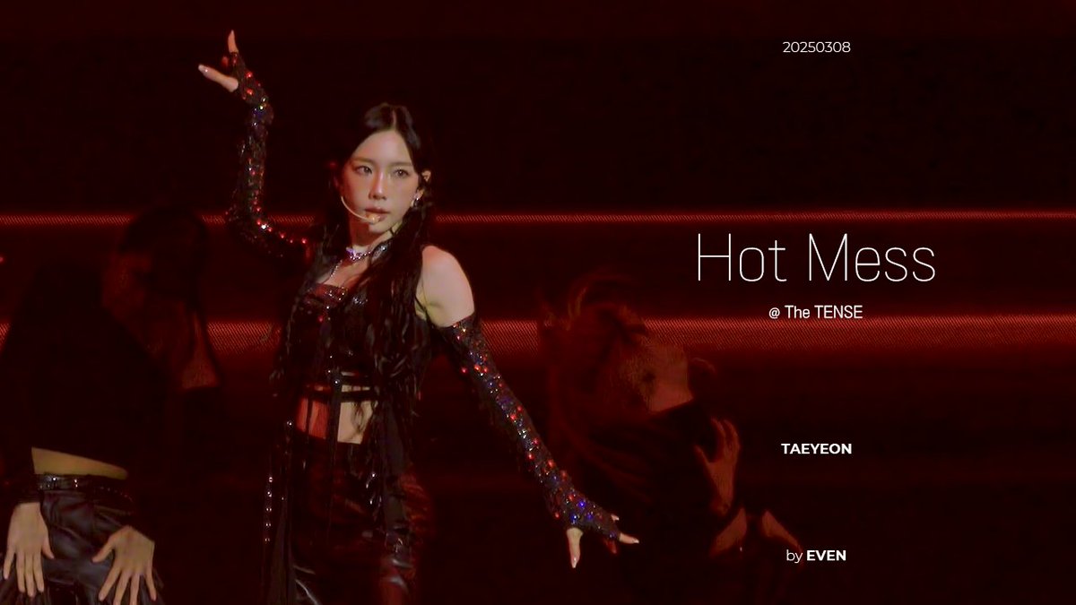 250308 태연 Hot Mess @ The TENSE #태연 #Taeyeon 📹